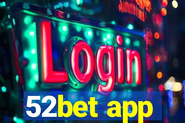 52bet app